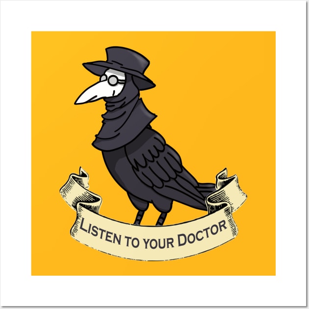 Listen to your doctor Wall Art by thearkhive